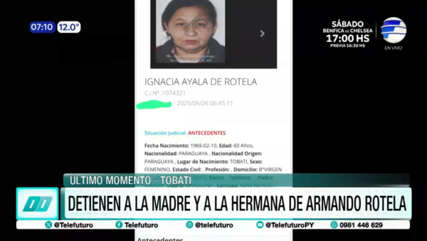 #URGENTE: Detienen a la madre y a la hermana de Armando Rotela, líder del Clan Rotela