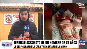 Salvaje asesinato de un adulto mayor: le desfiguraron la cara y le cortaron la mano en Nanawa