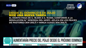 Suben los precios del peaje en Pastoreo y Minga Guazú desde el domingo 6 de julio