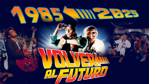 Hace 40 años el cine viajaba al pasado para Volver al Futuro