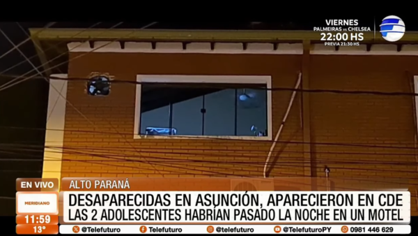 Adolescentes desaparecidas en Asunción fueron halladas en motel de Ciudad del Este