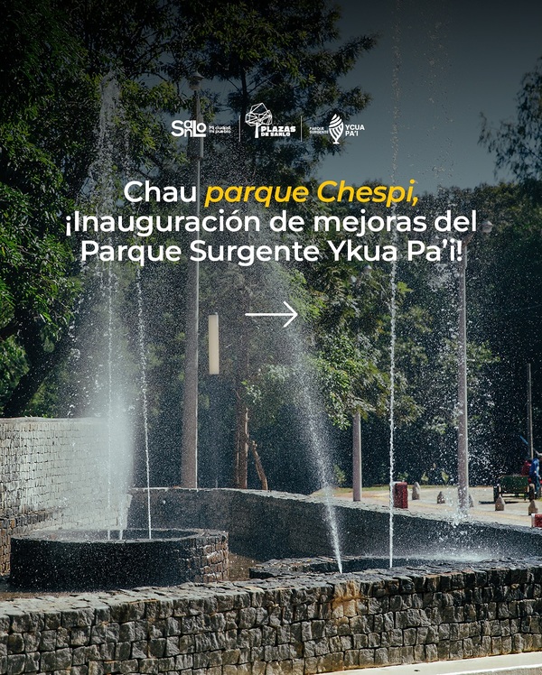 Inaugurarán mejoras en el Parque Surgente Ykua Pa’i - San Lorenzo Hoy