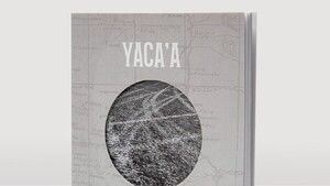 Yaca´a, fotolibro de Javier Medina Verdolini