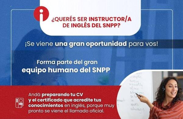 ¡Atención! ¿Querés ser instructor/a de inglés del SNPP?
