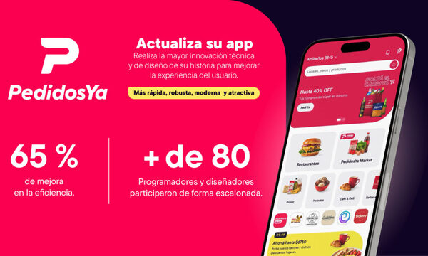 PedidosYa realiza la mayor innovación técnica y de diseño de su historia para mejorar la experiencia del usuario.