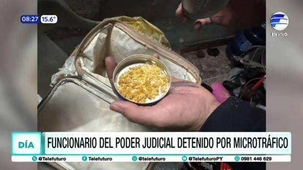 Funcionario del Poder Judicial detenido por microtráfico