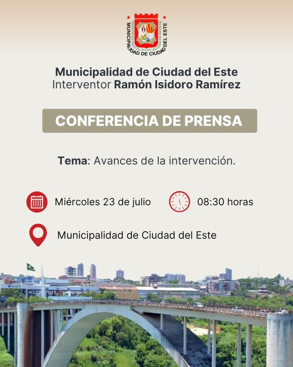 Interventor de la Municipalidad de Ciudad del Este convoca a nueva conferencia de prensa - ADN Digital