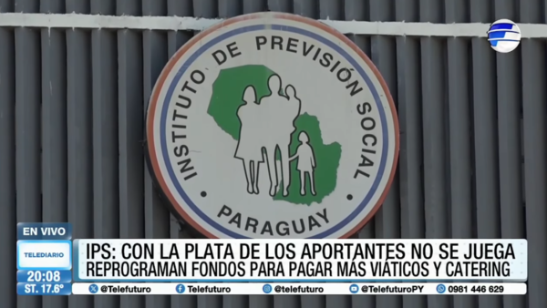 IPS reprogramó fondos millonarios para pagar más viáticos y catering