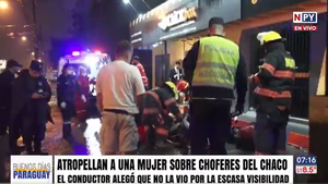 Mujer sufre graves lesiones tras ser atropellada sobre Choferes del Chaco