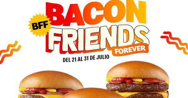 La Nación / McDonald’s celebra la amistad con su promo “Bacon Friends Forever”