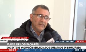 Mafia de los pagarés: embargos simultáneos dejan sin salario a docente jubilado | Unicanal