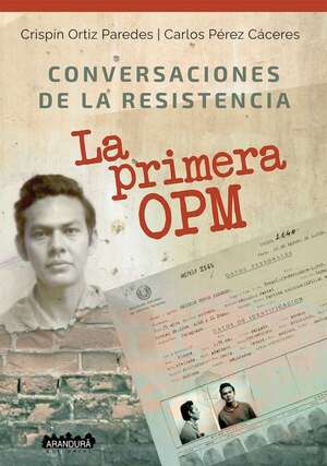 El libro “Conversaciones de la Resistencia” revive la lucha de los jóvenes contra la dictadura stronista - Literatura - ABC Color