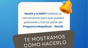 El SNPP y Nestlé te invitan a postularte al programa Dual