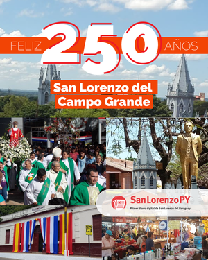 ¡San Lorenzo celebra 250 años de historia, identidad y orgullo! » San Lorenzo PY