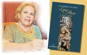 Historias de pasión y delirio: Lita Pérez Cáceres y sus «locas de amor» - Cultural - ABC Color