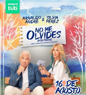 Arnaldo André y Silvia Pérez llegan a Paraguay con “No me olvides” | Unicanal
