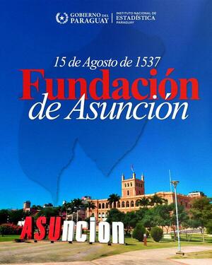 488 años de Asunción: 464.000 habitantes festejan la fundación de la capital