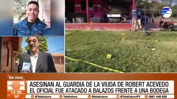 Asesinaron al guardia de la viuda de Robert Acevedo