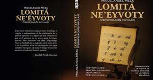 La Nación / Miguelángel Meza lanza su libro “Lomita ñe’eyvoty”