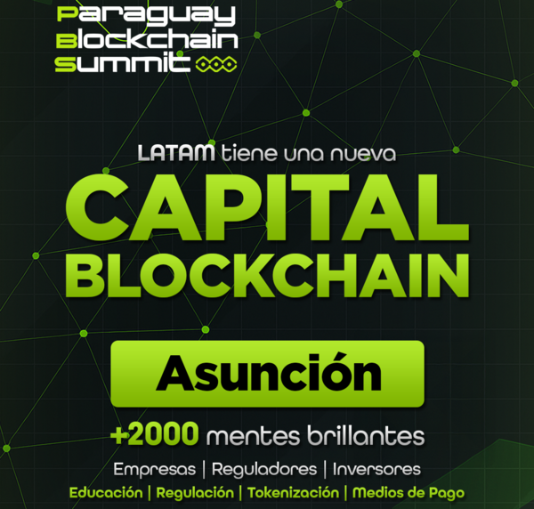 Paraguay Blockchain Summit 2025, conecta el futuro de las finanzas con la tecnología