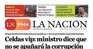 La Nación / LN PM: edición 26 de agosto