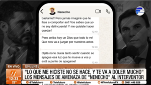 Los mensajes de amenazas de "Nenecho" al interventor