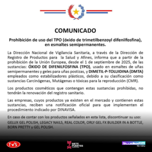 DINAVISA PROHÍBE EL USO DE ESMALTES CON TPO Y DMTA CON QUÍMICOS PELIGROSOS EN PARAGUAY - «TVS DIGITAL»