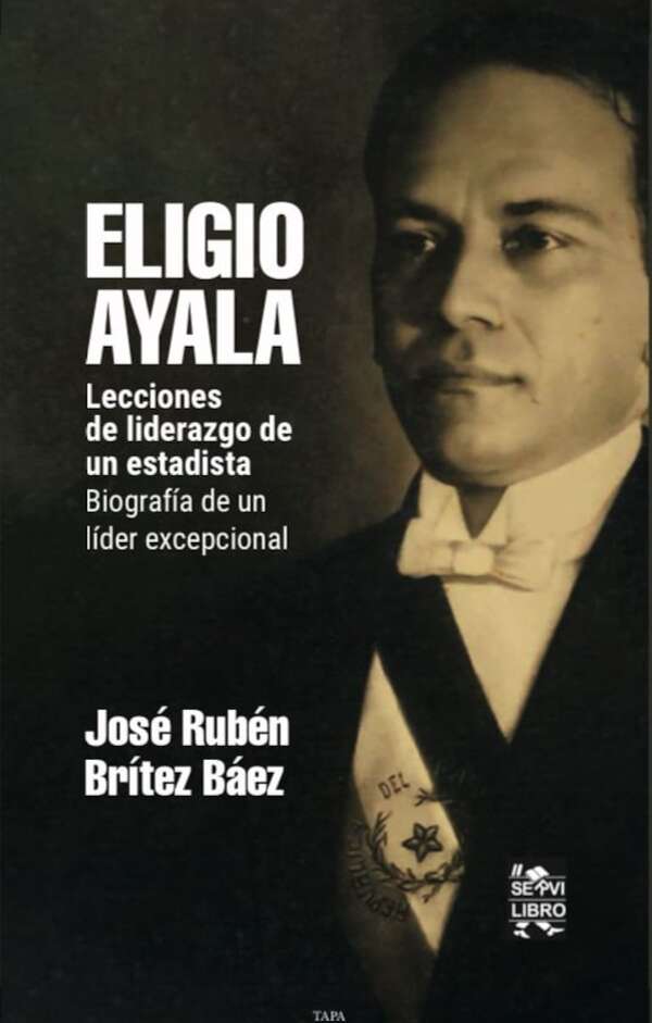 Libro biográfico sobre Eligio Ayala será presentado hoy en Ypacaraí - Literatura - ABC Color