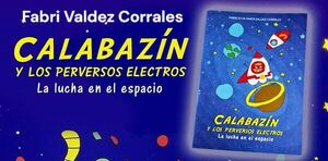 "Calabazín y los perversos Electros": cómic que alerta sobre la sobreexposición digital infantil