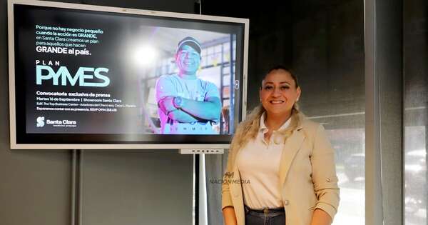 La Nación / Santa Clara presenta el nuevo “Plan Pymes” para emprendedores