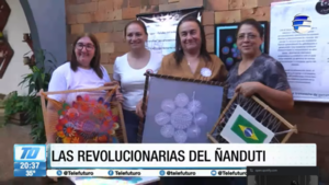Las revolucionarias del Ñandutí