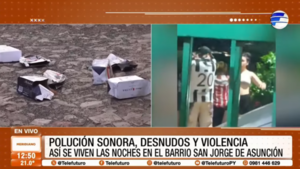 Polución sonora y desnudos en Asunción culminan en agresión