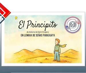 Lanzan “El Principito” en video y con lenguaje de señas  - Nacionales - ABC Color