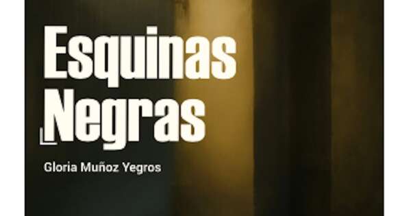 La Nación / “Esquinas negras”, el nuevo libro de Gloria Muñoz Yegros