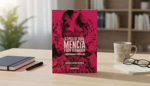"La épica de doña Mencia y don Hernando. O cómo el Paraguay perdió el mar"