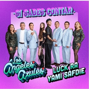 Los Ángeles Azules se fusionan con Luck Ra y Yami Safdie para presentar “Si sabes contar” - trece