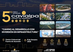 Foro Cavialpa 2025: infraestructura como motor del desarrollo nacional - Amigo Camionero