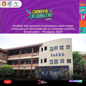 ANÁLISIS DEL CARNAVAL ENCARNACENO COMO MOTOR ACTIVO PARA EL DESARROLLO DE LA ECONOMÍA CREATIVA. - «TVS DIGITAL»