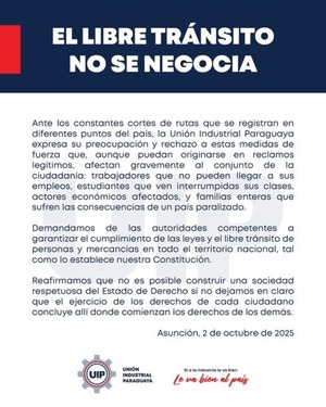La UIP rechaza cortes de rutas y pide garantizar el libre tránsito - ADN Digital