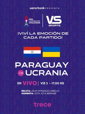Copa Mundial Sub-20 de FIFA: Paraguay vs. Ucrania se vive por El Trece - trece
