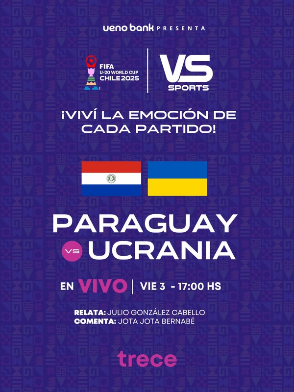 Copa Mundial Sub-20 de FIFA: Paraguay vs. Ucrania se vive por El Trece - trece
