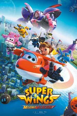 Super Wings: Máxima velocidad - Cine y TV - ABC Color