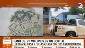 Ganó G. 21 millones en un sorteo, pero luego fue asaltada
