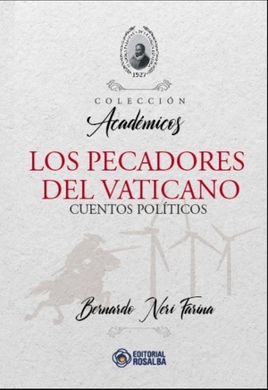 Una radiografía histórica del político paraguayo “tradicional” y oficialista en los cuentos políticos Los pecadores del Vaticano, de Bernardo Neri Farina - La Tribuna