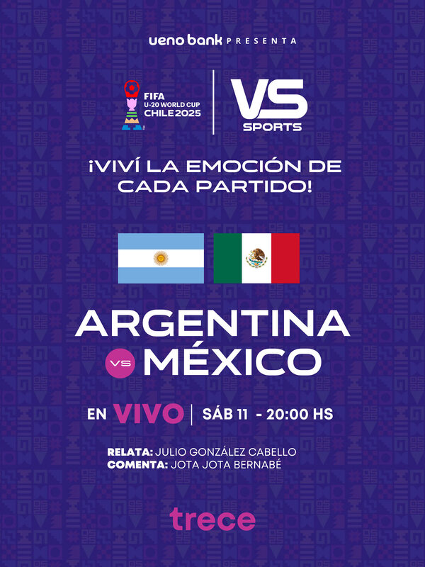 Sub 20: ¡Argentina vs. México, el duelo de gigantes se vive por El Trece! - trece