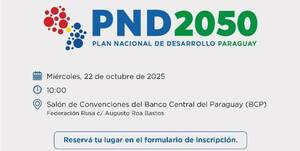 MEF presentará el Plan Nacional de Desarrollo Paraguay 2050