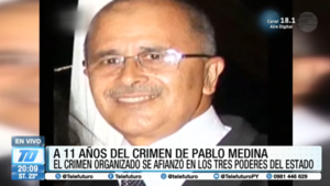 El crimen organizado se afianzó en los tres poderes del Estado