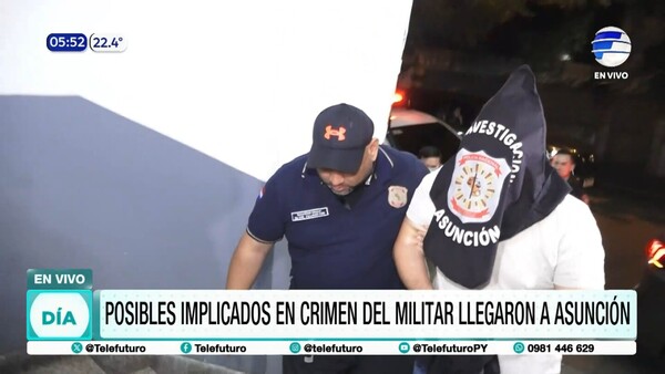 Supuestos implicados en crimen del militar fueron trasladados a Asunción