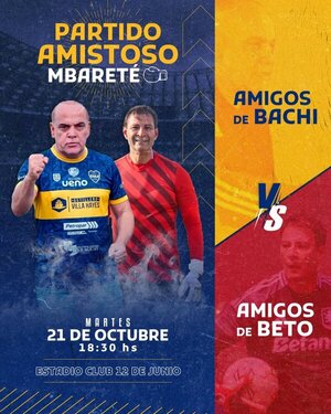 "Bachi" y "Beto" se enfrentarán en el "Partido Amistoso Mbarete" de fútbol