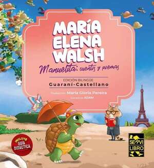 Llega “Manuelita” en guaraní: presentación de la edición bilingüe de María Elena Walsh - Literatura - ABC Color